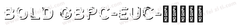 Bold GBpc-EUC字体转换